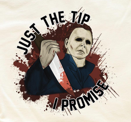 Just the Tip I Promise